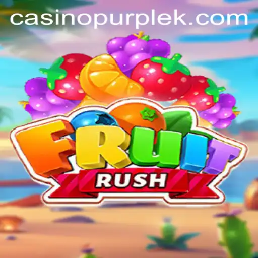 The Exciting World of FruitRush and 5500bet app login